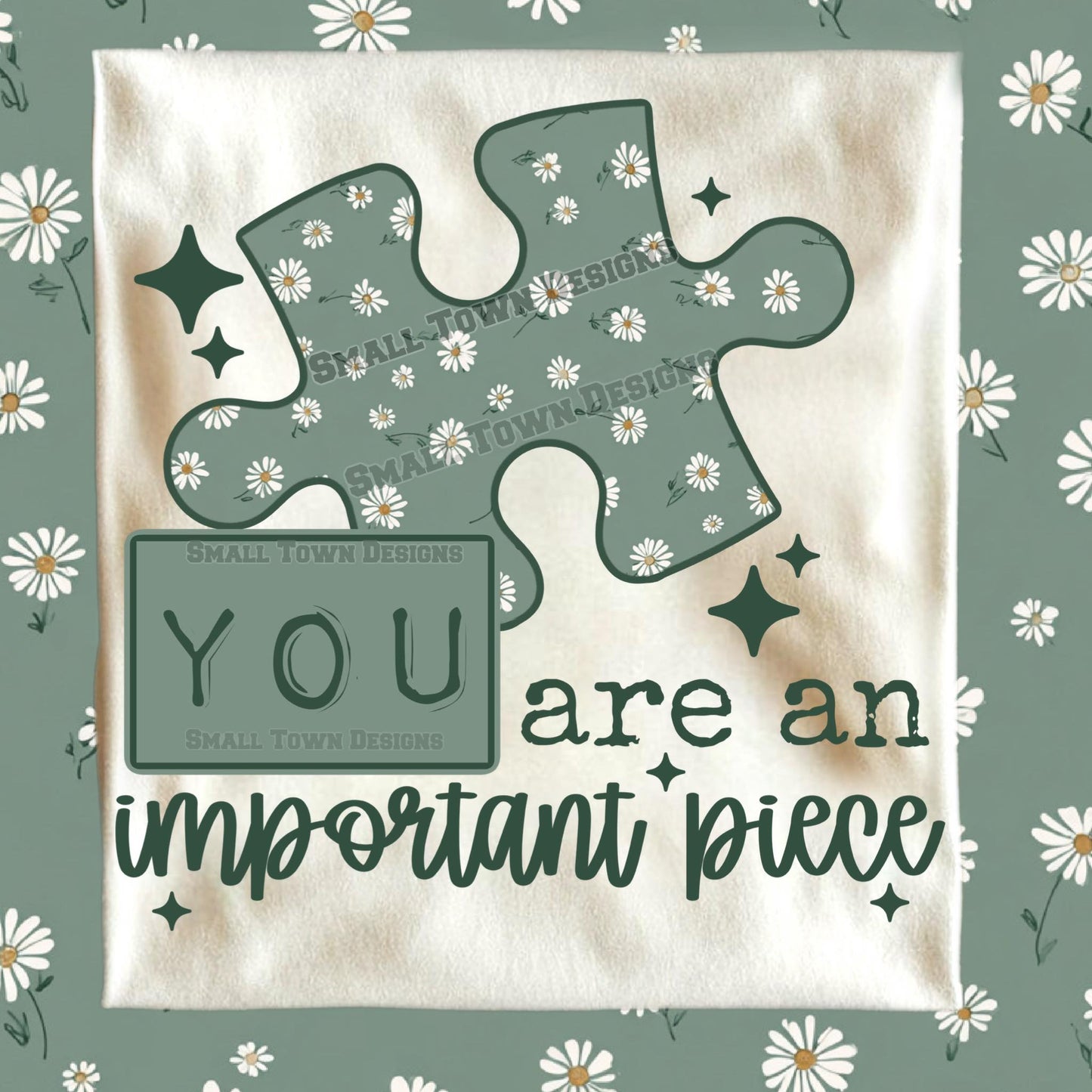 You Are an Important Piece (Daisy)