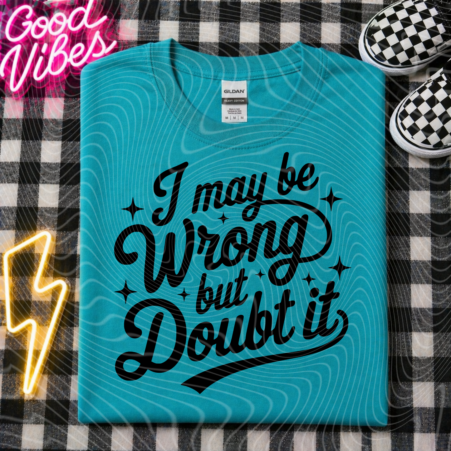 I May Be Wrong But Doubt It
