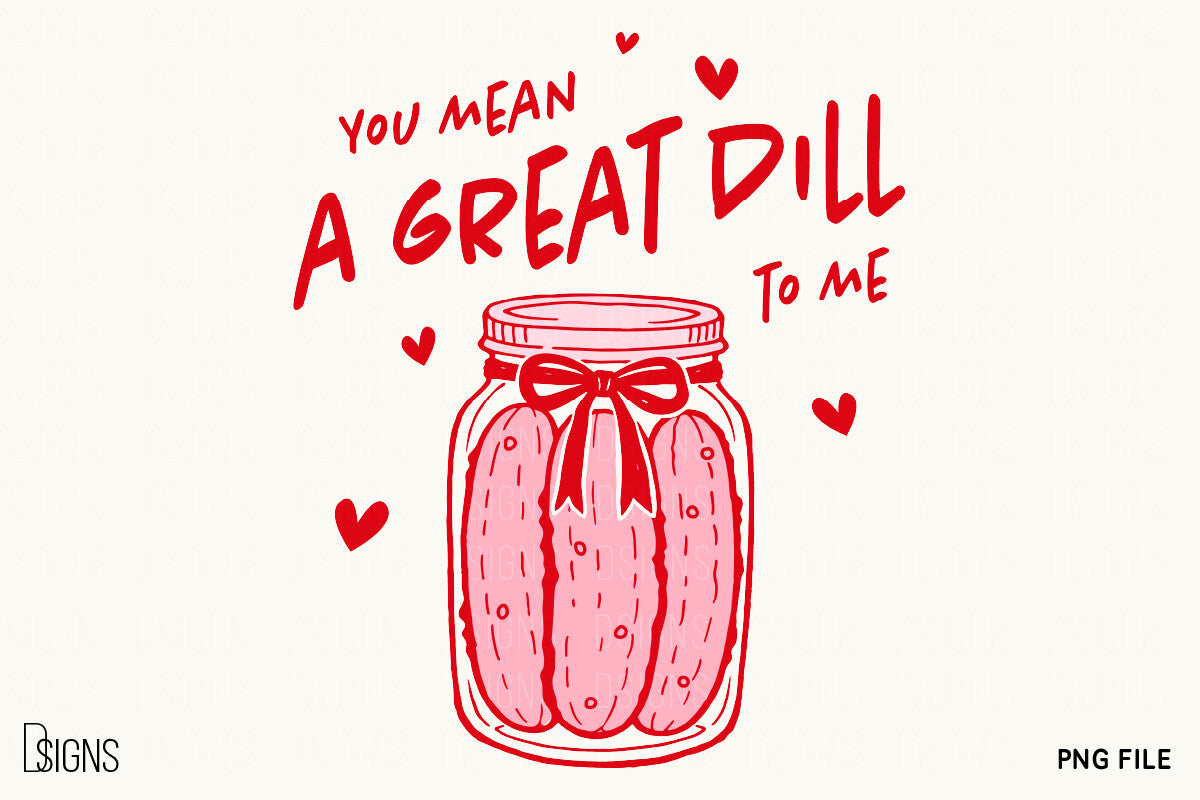 You Mean a Great Dill