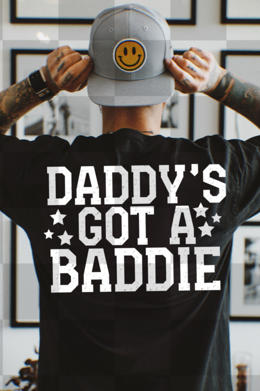 Daddy's Got A Baddie