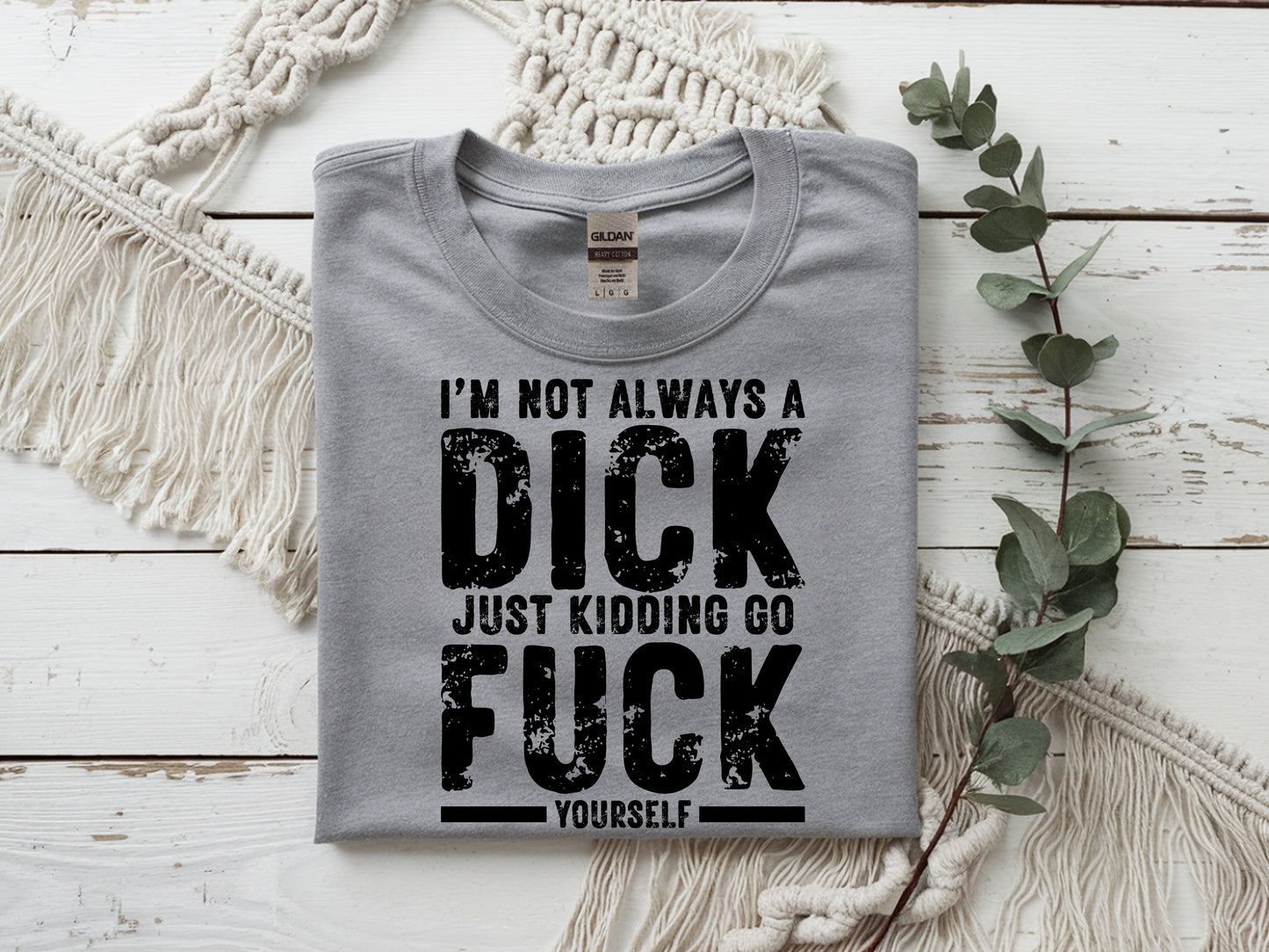 Not Always a Dick