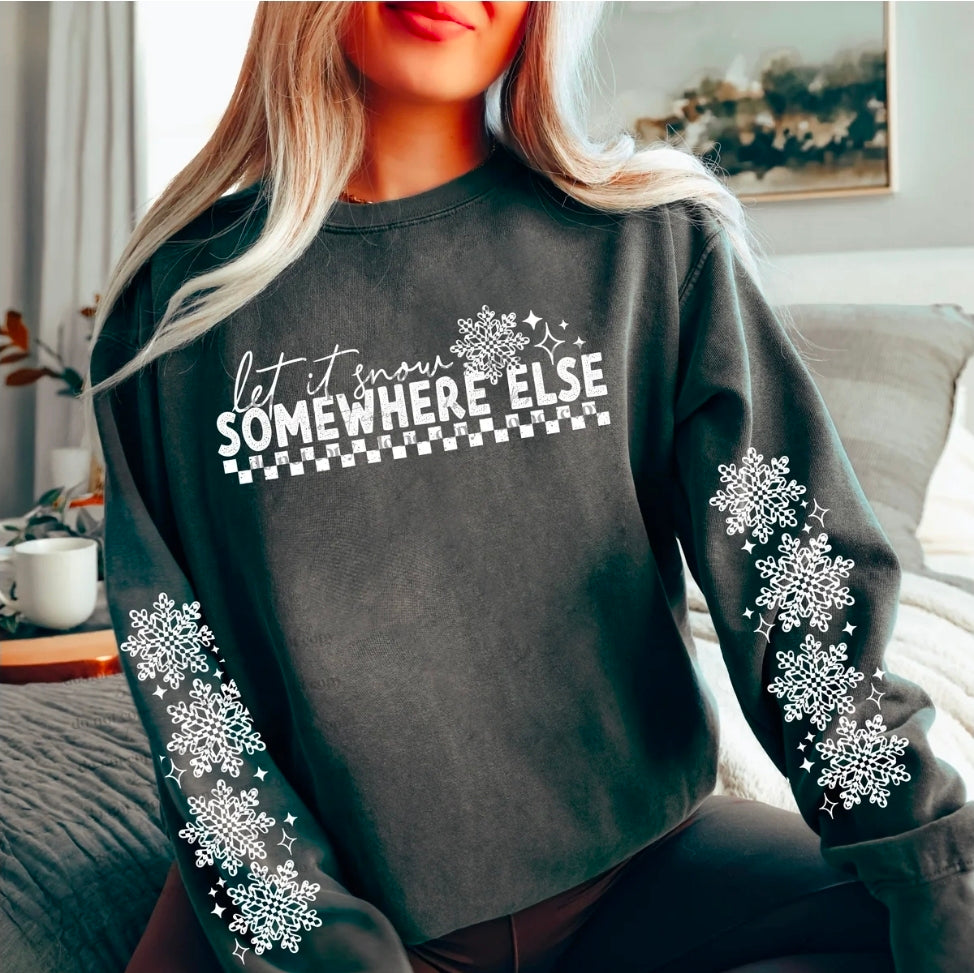 Let It Snow Somewhere Else