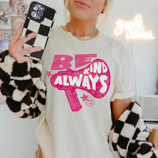 Be Kind Always