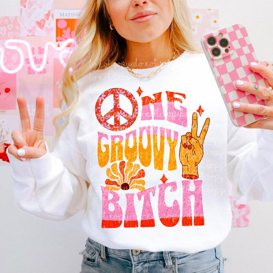 One Groovy B*tch