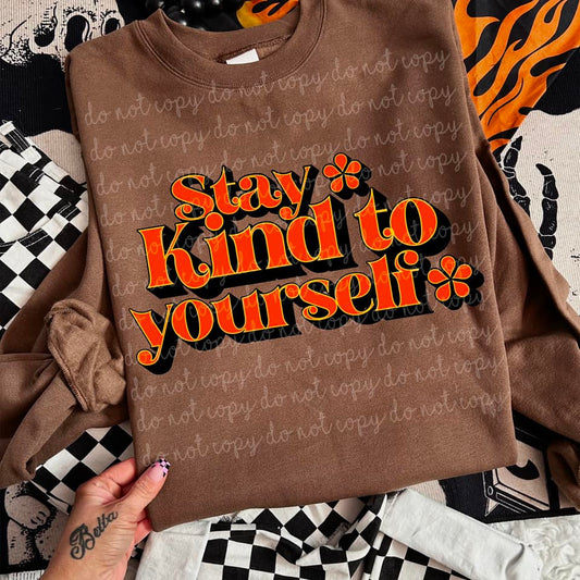 Stay Kind To Yourself
