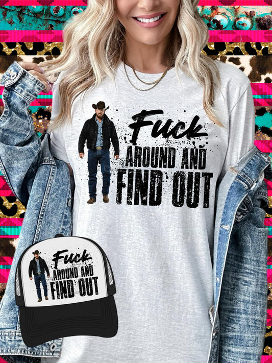 F Around and Find Out (Hat Not Included)
