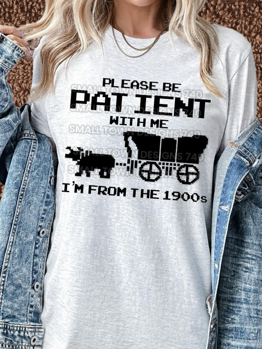 Be Patient 1900's