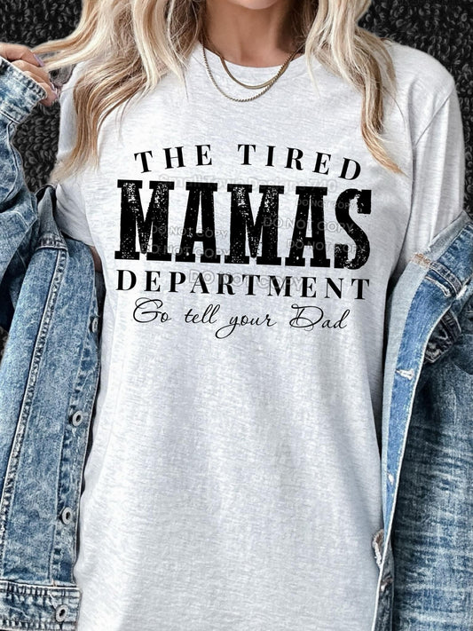 Tired Mamas Dept