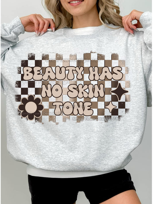 Beauty has no skin tone