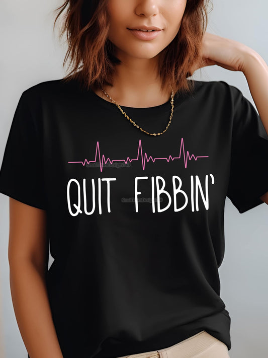 Quit Fibbin
