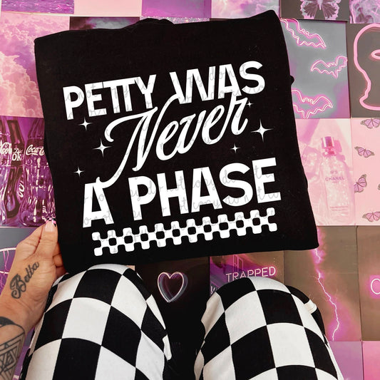 Petty Never a Phase