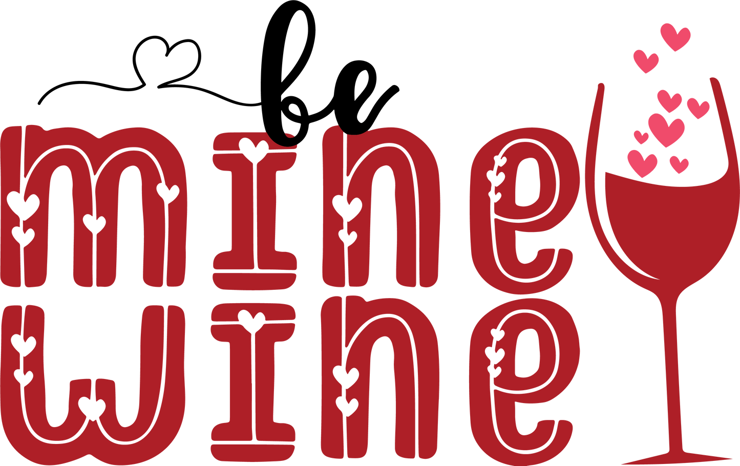 Wine Be Mine