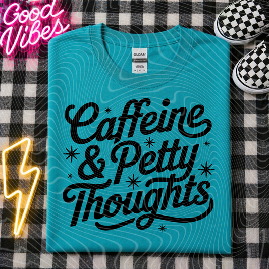 Caffeine and Petty Thoughts