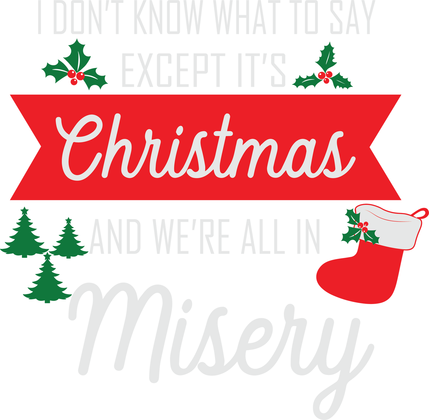 Christmas Misery