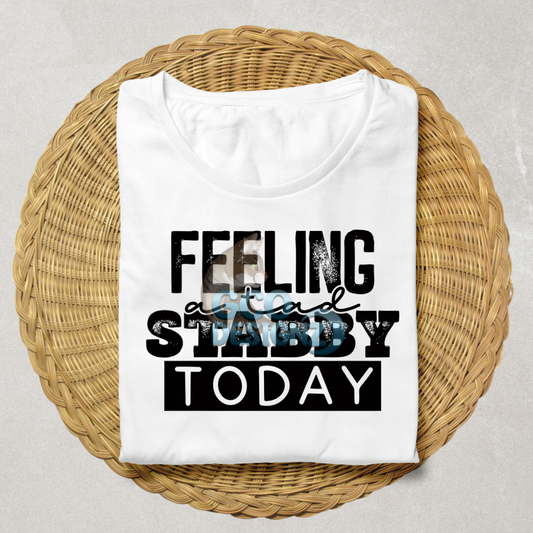 Feeling Stabby Today