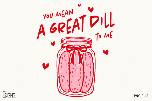 You Mean a Great Dill