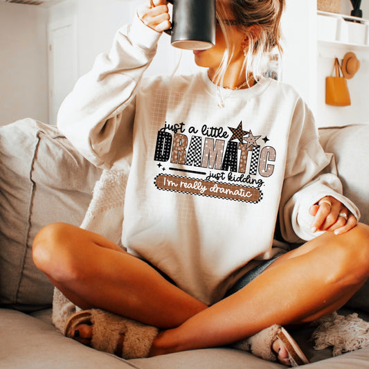 A Little Dramatic (Black)