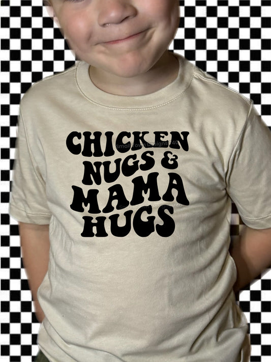 Chicken Nugs & Mama Hugs