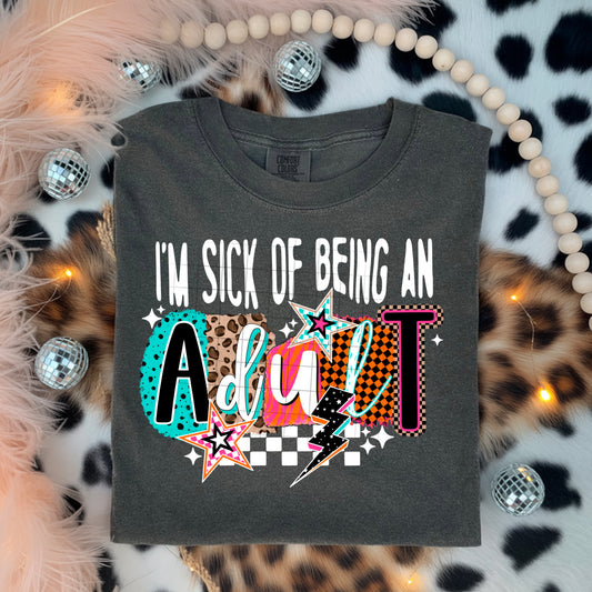 Sick Of Being An Adult
