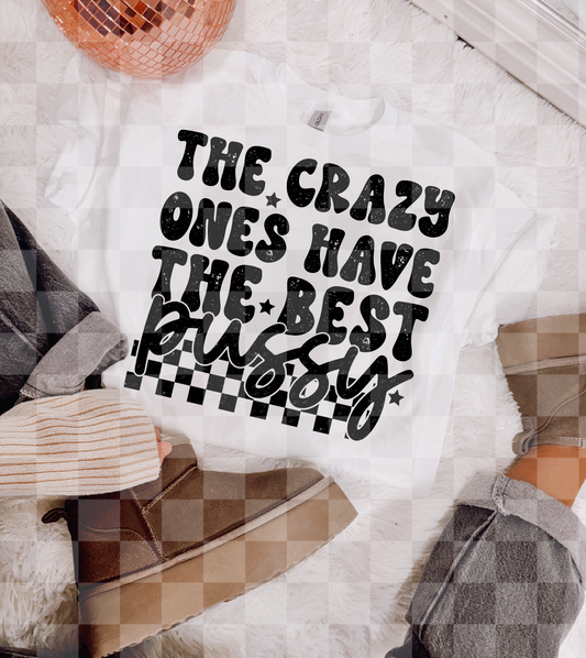 The Crazy Ones Have The Best