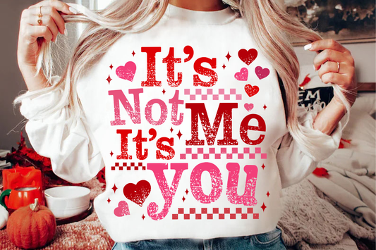 It's Not Me, It's You
