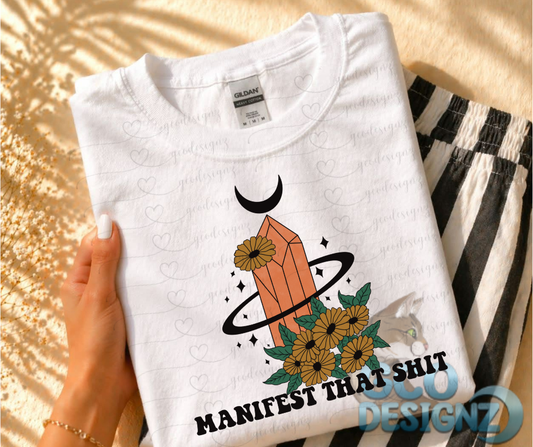 Manifest That Sh*t