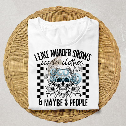 Murder Shows and Comfy Clothes