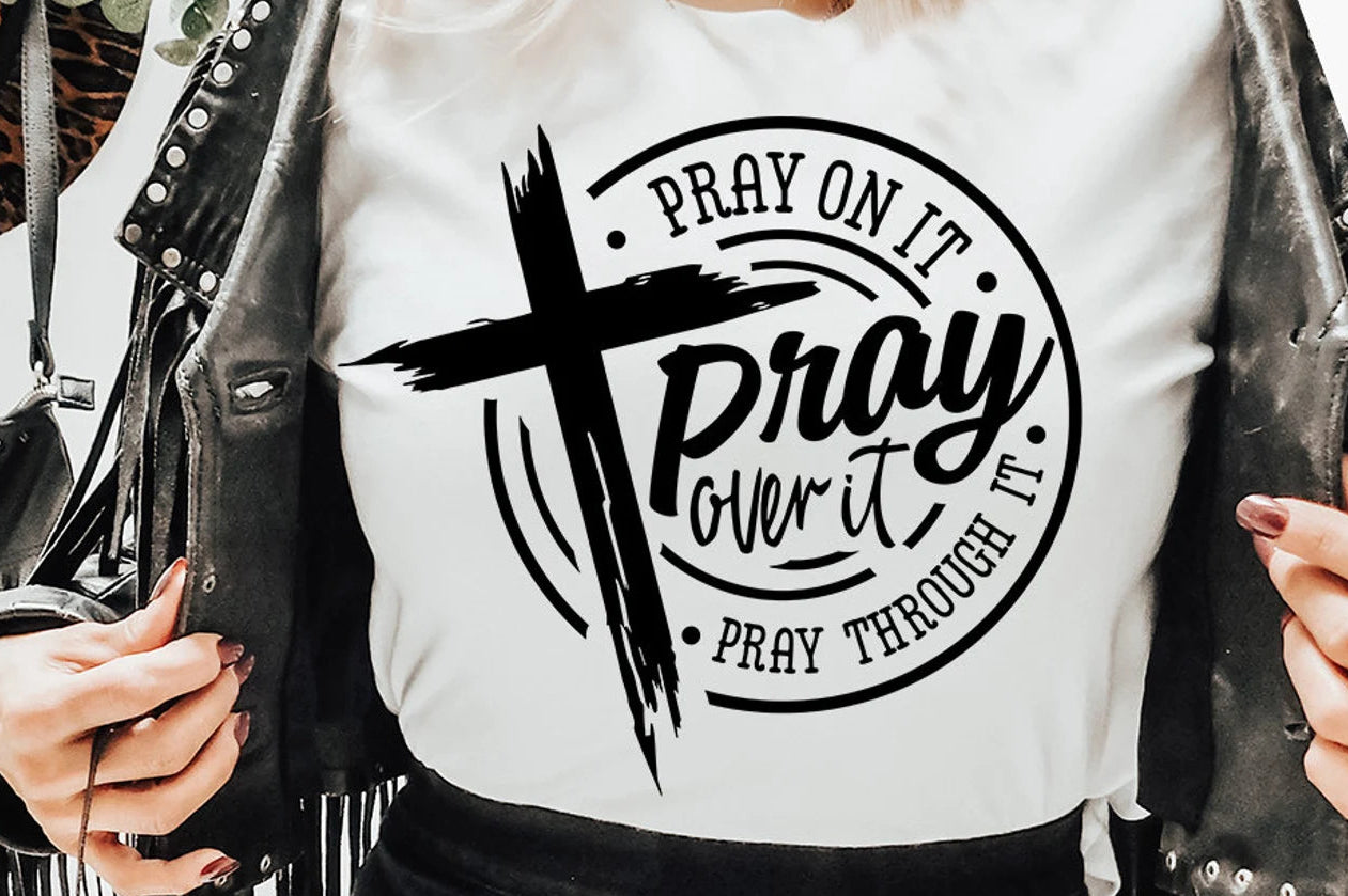 Pray On It