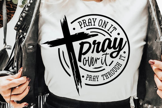 Pray On It