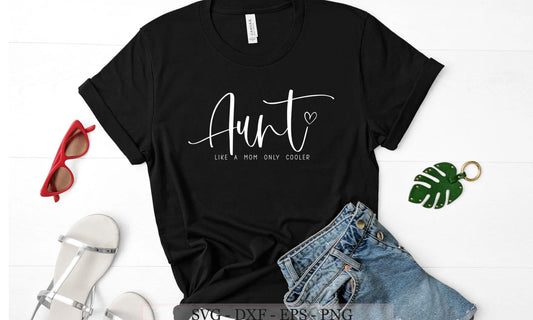 Aunt-Like a Mom Only Cooler