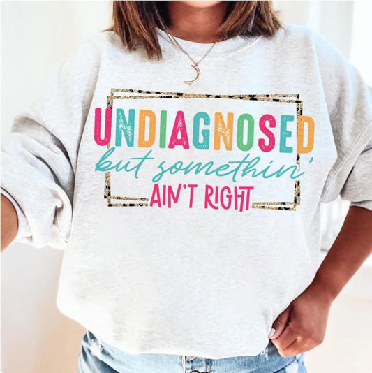 Undiagnosed But Something Aint Right