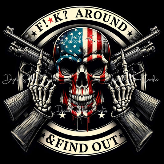 F*ck Around & Find Out