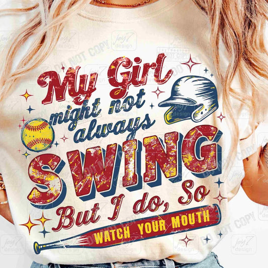 My Girl Might Not Swing