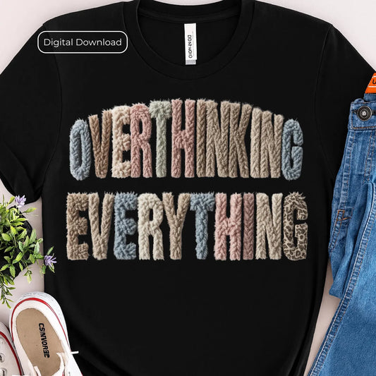 Overthinking Everything