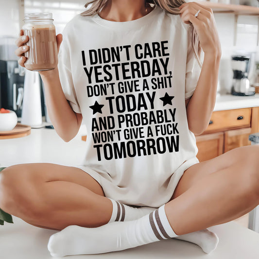 I Didn't Care Yesterday