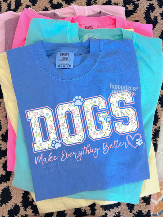 Dogs Make Everything Better