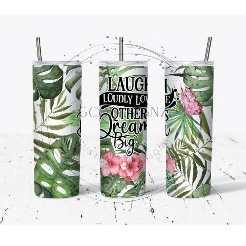 Live and Laugh Sublimation Tumbler