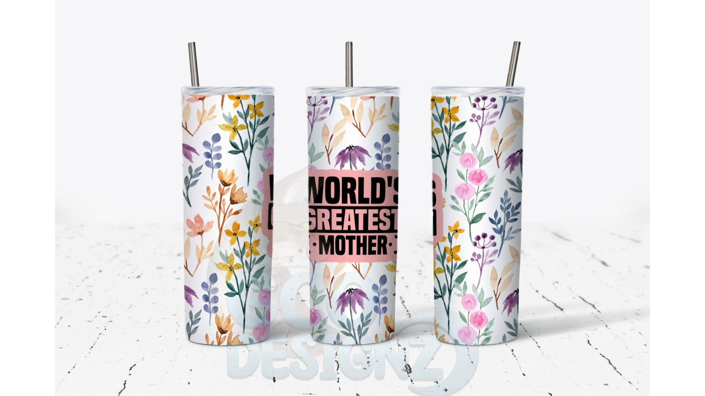 World's Greatest Mother Tumbler