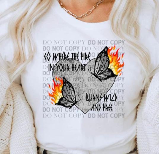 Fire In Your Heart, Flaming Heart, Butterfly, DTF Transfer