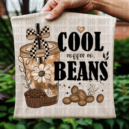 Cool Beans, Coffee,  DTF Transfer