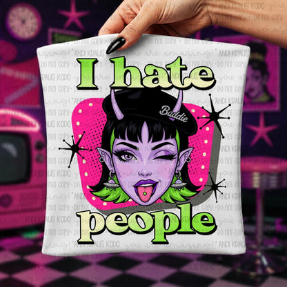 Hate People, DTF Transfer