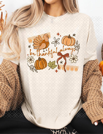 Be Thankful, DTF Transfer