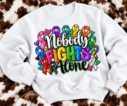 Nobody Fights Alone, Awareness, DTF Transfer