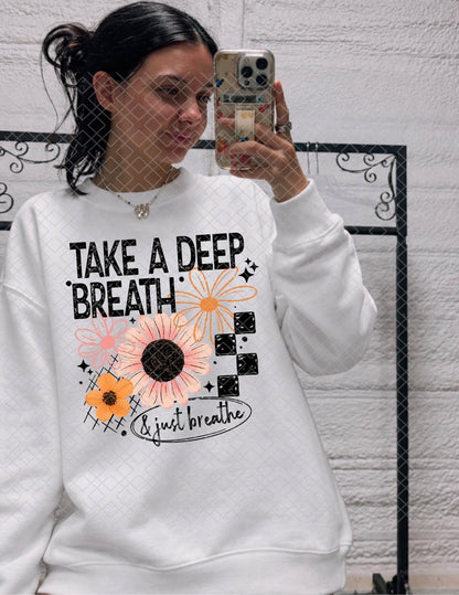 Take A Deep Breath, DTF Transfer